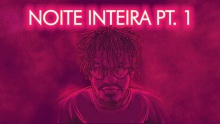 Смотреть клип Noite Inteira Pt 1 - Luccas Carlos