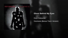 Ghost Behind My Eyes - Ozzy Osbourne