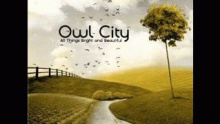 Смотреть клип Honey And The Bee - Owl City