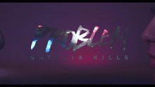Problem – Natalia Kills –  – 