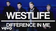 Смотреть клип Difference In Me - Westlife