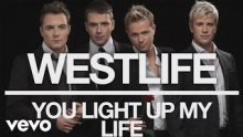 Смотреть клип You Light Up My Life - Westlife