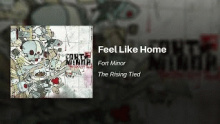 Смотреть клип Feel Like Home - Fort Minor