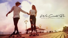 Смотреть клип We Could Be - Mashd N Kutcher