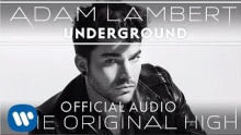 Underground – Adam Lambert – Адам Ламберт адам лаберт – 