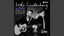 Смотреть клип Cello (feat. Clueso) (MTV Unplugged Radio Version) - Udo Lindenberg