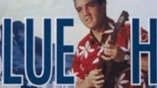 Смотреть клип Blue Hawaii - Elvis Presley
