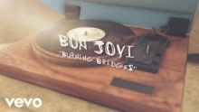 Смотреть клип Burning Bridges - Bon Jovi