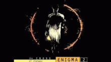 The Cross Of Changes. – Enigma – Энигма – 