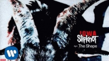 Смотреть клип The Shape - Slipknot