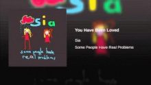 You Have Been Loved – Sia – Сиа – 