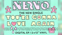 Смотреть клип You're Gonna Love Again - NERVO