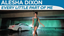 Смотреть клип Every Little Part Of Me ft Jay Sean - Alesha Dixon