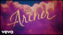 Смотреть клип The Archer - Taylor Swift