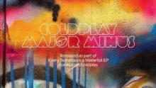 Смотреть клип Major Minus - Coldplay