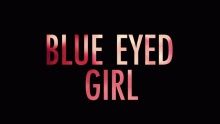 Blue Eyed Girl - Lisa Ajax