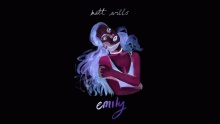 Emily – Matt Wills –  – 