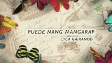 Смотреть клип Puede Nang Mangarap - Lyca Gairanod
