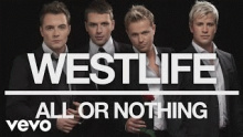 Смотреть клип All or Nothing - Westlife