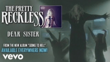 Смотреть клип Dear Sister - The Pretty Reckless