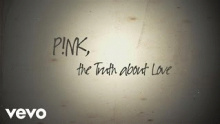 The Truth About Love – Pink – Пинк P!nk – 