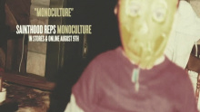 Смотреть клип Monoculture (Slideshow With Lyrics) - Sainthood Reps