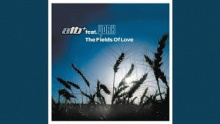 The Fields of Love – ATB – АТБ – 