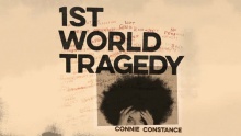 Смотреть клип 1st World Tragedy - Connie Constance
