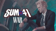 War – Sum 41 – Сум – 
