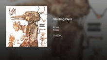 Starting Over – Korn – Корн – 