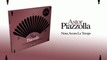 Nous Avons Le Temps - Astor Piazzolla