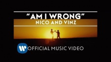 Am I Wrong - Nico Vinz