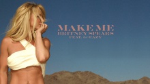 Смотреть клип Make Me... (feat. G-Eazy) - Britney Spears