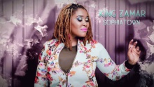 Sophiatown – Lady Zamar –  – 