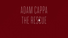 The Rescue (Official Lyric Video) - Adam Cappa