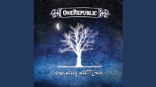 Dreaming Out Loud - OneRepublic