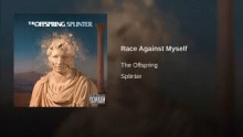 Race Against Myself - The Offspring