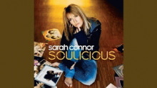 Soothe My Soul - Sarah Connor