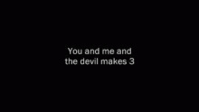 Смотреть клип You And Me And The Devil Makes 3 - Marilyn Manson