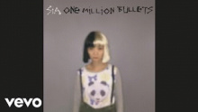 Смотреть клип One Million Bullets - Си́я Кейт Изобе́ль Фе́рлер