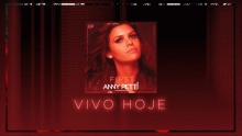 Смотреть клип Vivo Hoje - Anny Petti