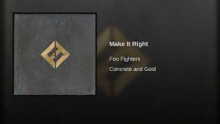 Make It Right – Foo Fighters –  – 