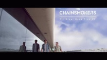 Смотреть клип Let You Go - The Chainsmokers