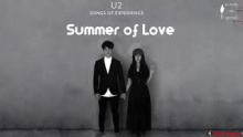 Summer Of Love - U2