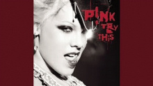 Try Too Hard – Pink – Пинк P!nk – 