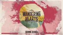 Смотреть клип Burning Bridges - The Wandering Hearts