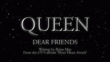 Dear Friends - Queen