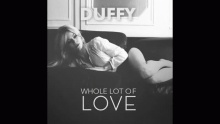Смотреть клип Whole Lot Of Love - Duffy