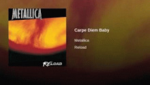 Carpe Diem Baby – Metallica – Металлица metalica metallika metalika металика металлика – 