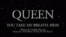 Смотреть клип You Take My Breath Away - Queen